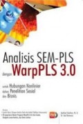 Analisis SEM-PLS dengan WarpPLS 3.0 : Untuk Hubungan Nonlinier dalam Penelitian Sosial dan Bisnis.