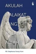Akulah malaikat yang Melayani Allah