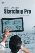 Belajar Otodidak Sketchup Pro