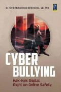 Cyber Bullying: Hak-hak Digital (Right on Online Safety)