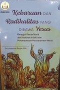 Kebaruan dan radikalitas yang dibawa Yesus