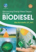 Merancang energi masa depan dengan Biodiesel.