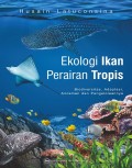 Ekologi Ikan Perairan Tropis: Biodiversitas, Adaptasi, ancaman dan Pengelolaannya