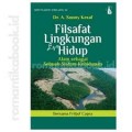 Filsafat Lingkungan Hidup: Alam sebagai Sebuah Sistem Kehidupan Bersama Fritjof Capra.