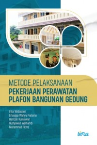 Metode Pelaksanaan Pekerjaan Perawatan Plafon Bangunan Gedung