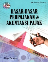 Dasar-dasar Perpajakan & Akuntansi Pajak