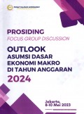 Prosiding Focus Group Discussion (FGD) Outlook: Asumsi Dasar Ekonomi Makro di Tahun Anggaran 2024