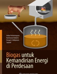 Biogas Untuk Kemandirian Energi di Perdesaan