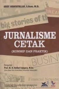 Jurnalisme Cetak: Konsep dan Praktik