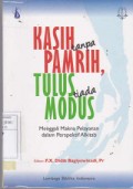 Kasih tanpa pamrih,tulus tiada modus