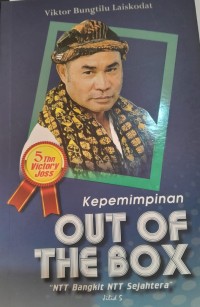 Kepemimpinan Out of the Box: NTT Bangkit NTT Sejahtera