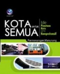 Kota untuk Semua: Ide penataan Kota yang Komprehensif