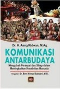 Komunikasi Antarbudaya: Mengubah Persepsi dan Sikap dalam Meningkatkan Kreativitas Manusia