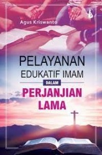 Pelayanan Edukatif Imam: dalam Perjanjian lama