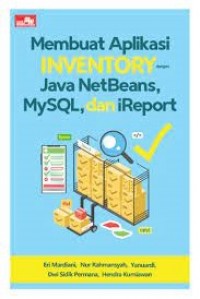 Membuat Aplikasi Inventory dengan Java, Netbeans, MySQL, dan iReport