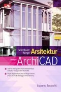 Membuat Karya Arsitektur dengan ArchiCAD