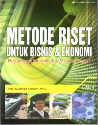 Metode Riset untuk Bisnis & Ekonomi: Bagaimana Meneliti & Menulis Tesis?