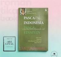 Pasca - Indonesia, Pasca - Einstein: Esei-esei tentang kebudayaan Indonesia abad ke-21