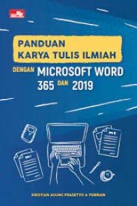 Panduan Karya Tulis Ilmiah dengan Microsoft word 365 dan 2019