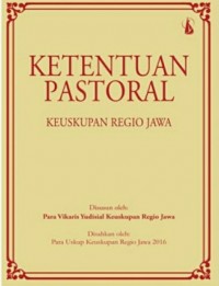 Ketentuan Pastoral: Keuskupan Regio Jawa