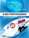 Ilmu Pertahanan, ; Sejarah, Konsep, Teori, dan Implementasi