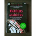 Smart traders not gambles.