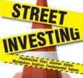 Street investing: Pendekatan gaya jalanan dalam melakukan analisis fundamental saham