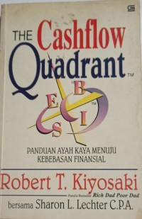 The cashflow quadrant: Panduan ayah kaya menuju kebebasan finansial