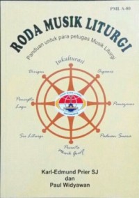 Roda Musik Liturgi: Panduan untuk Para Petugas Musik Liturgi